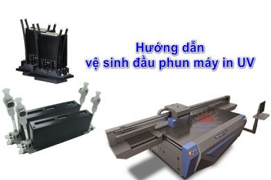 Hướng dẫn vệ sinh bảo dưỡng đầu in máy in uv